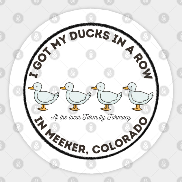 Got My Ducks in a Row Sticker by The Farm.ily